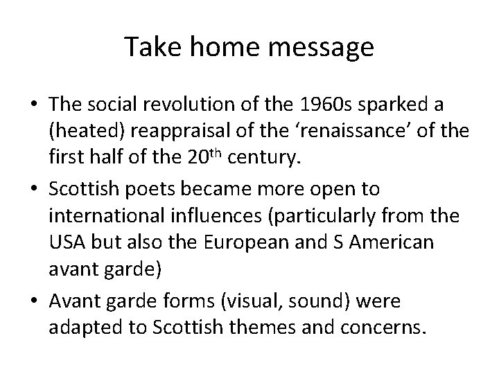 Take home message • The social revolution of the 1960 s sparked a (heated)