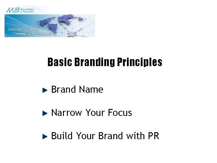 Basic Branding Principles Brand Name Narrow Your Focus Build Your Brand with PR 