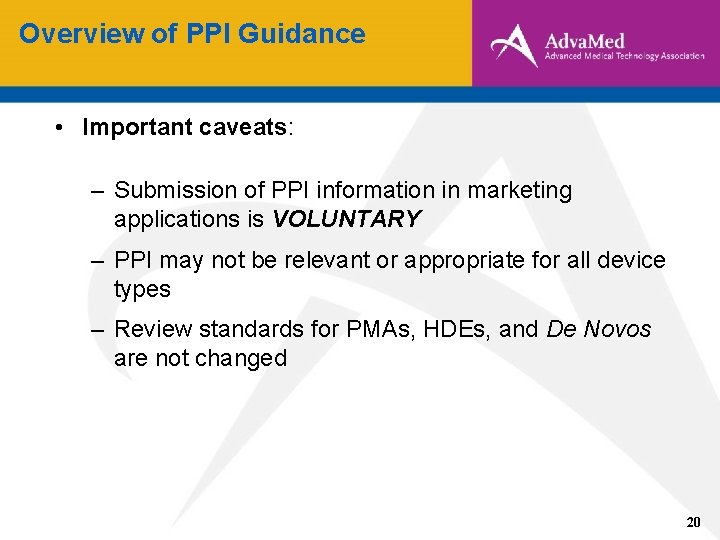 Overview of PPI Guidance • Important caveats: – Submission of PPI information in marketing