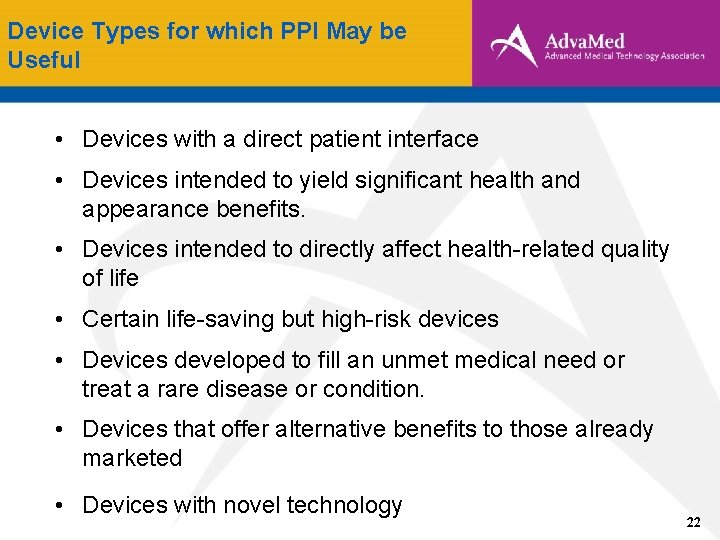 Device Types for which PPI May be Useful • Devices with a direct patient