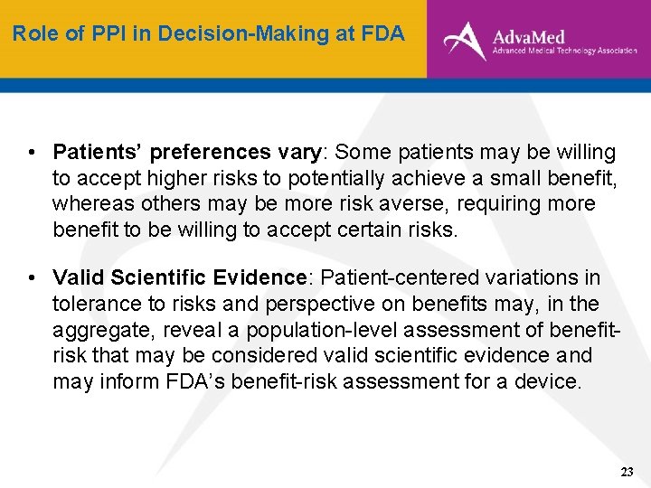 Role of PPI in Decision-Making at FDA • Patients’ preferences vary: Some patients may