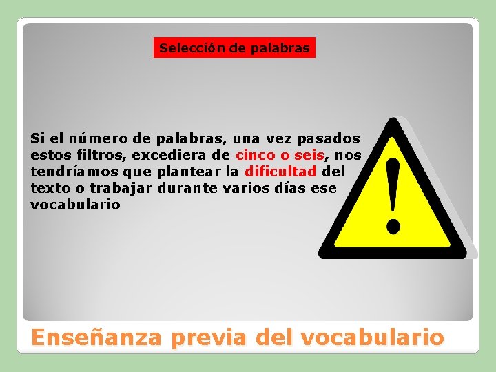 Selección de palabras Si el número de palabras, una vez pasados estos filtros, excediera Selección de palabras Si el número de palabras, una vez pasados estos filtros, excediera