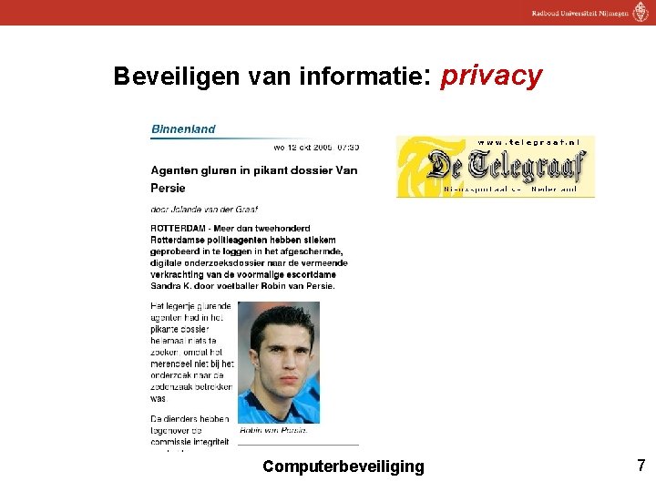 Beveiligen van informatie: privacy Computerbeveiliging 7 