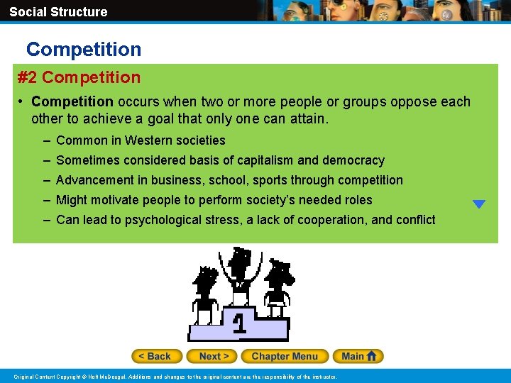 Social Structure Competition #2 Competition • Competition occurs when two or more people or