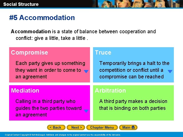 Social Structure #5 Accommodation is a state of balance between cooperation and conflict: give