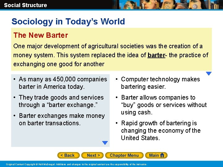 Social Structure Sociology in Today’s World The New Barter One major development of agricultural