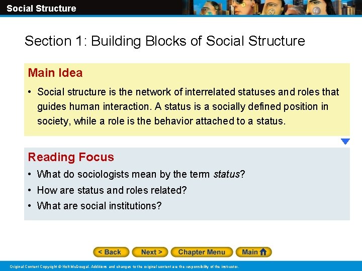 Social Structure Section 1: Building Blocks of Social Structure Main Idea • Social structure