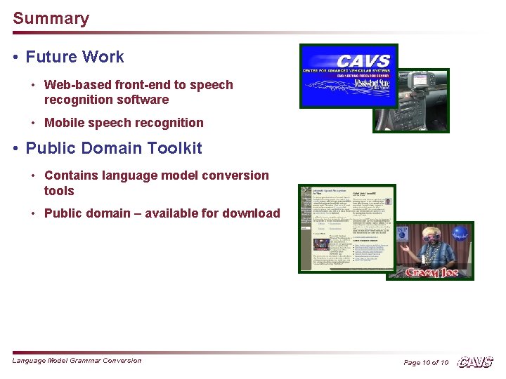 Summary • Future Work • Web-based front-end to speech recognition software • Mobile speech