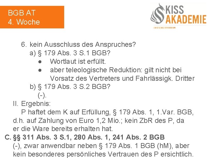 BGB AT 4. Woche 6. kein Ausschluss des Anspruches? a) § 179 Abs. 3