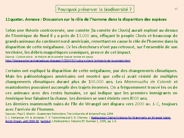 Pourquoi préserver la biodiversité ? 87 11 quater. Annexe : Discussion sur le rôle