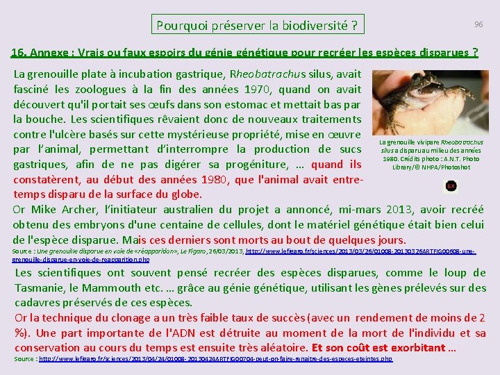 Pourquoi préserver la biodiversité ? 96 16. Annexe : Vrais ou faux espoirs du