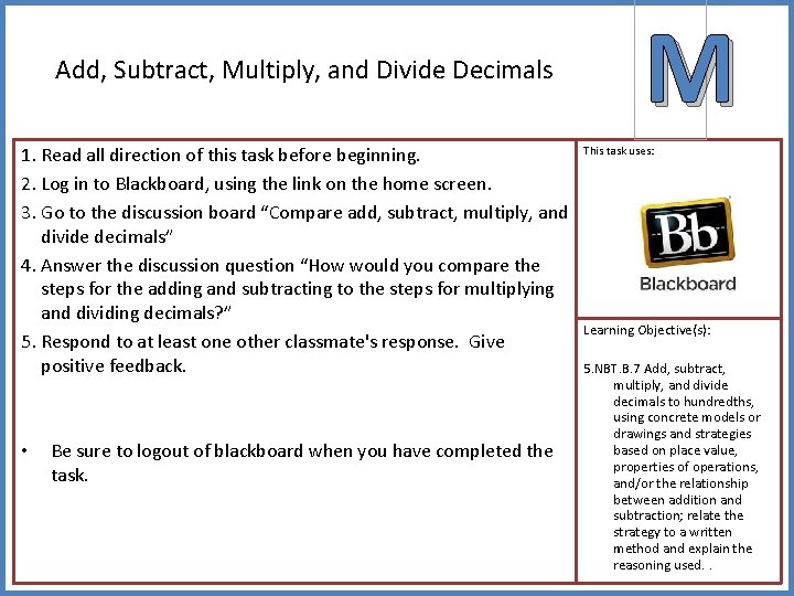 Add, Subtract, Multiply, and Divide Decimals 1. Read all direction of this task before