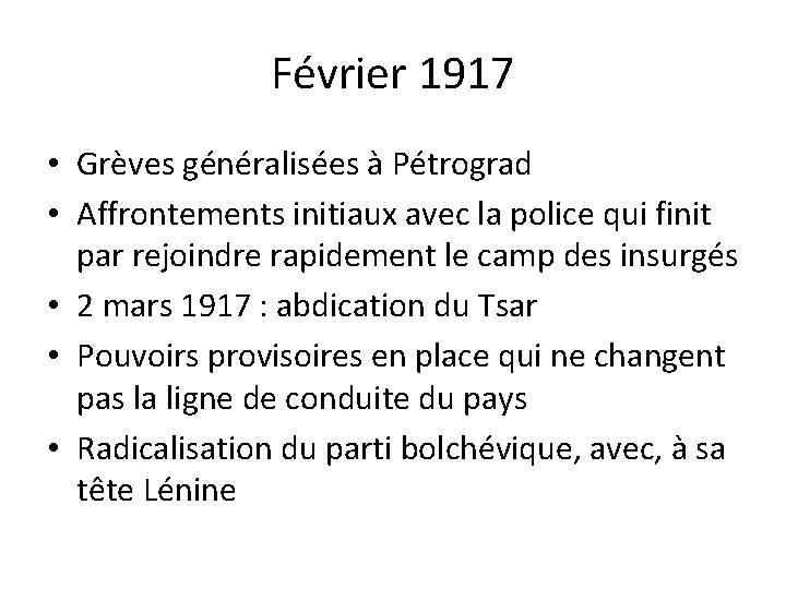 Février 1917 • Grèves généralisées à Pétrograd • Affrontements initiaux avec la police qui
