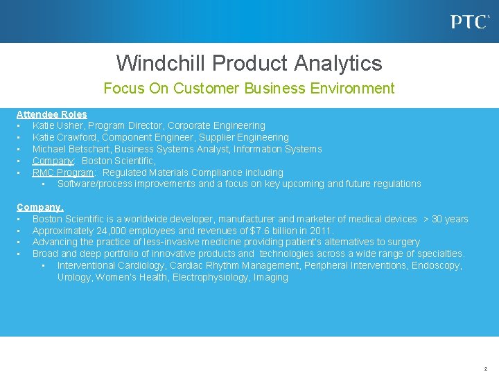 Windchill Product Analytics Focus On Customer Business Environment Attendee Roles • Katie Usher, Program