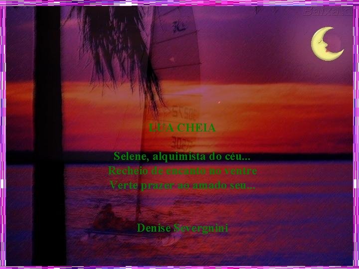 LUA CHEIA Selene, alquimista do céu. . . Recheio de encanto no ventre Verte