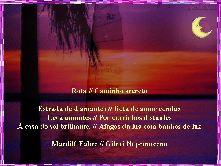 Rota // Caminho secreto Estrada de diamantes // Rota de amor conduz Leva amantes