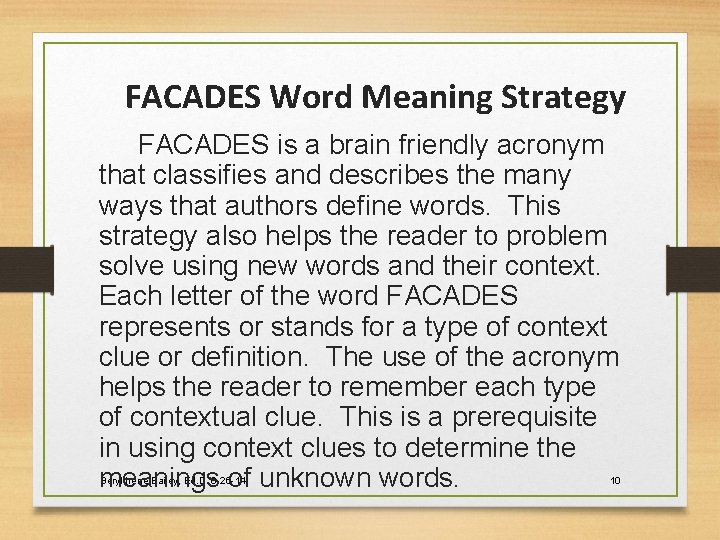 FACADES Word Meaning Strategy FACADES is a brain friendly acronym that classifies and describes