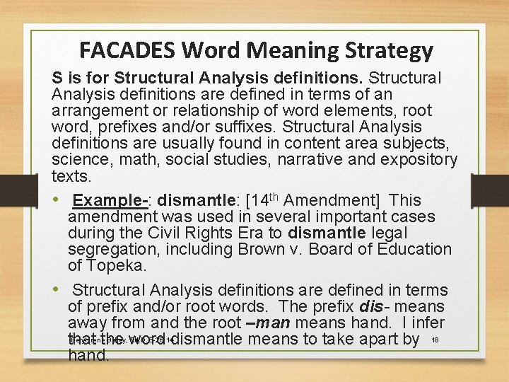 FACADES Word Meaning Strategy S is for Structural Analysis definitions are defined in terms