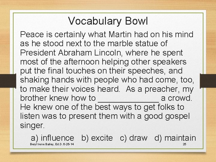 Vocabulary Bowl Peace is certainly what Martin had on his mind as he stood