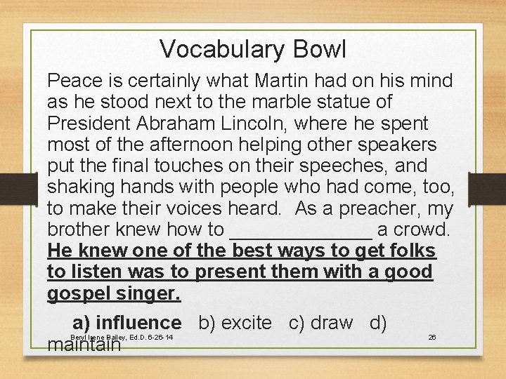 Vocabulary Bowl Peace is certainly what Martin had on his mind as he stood