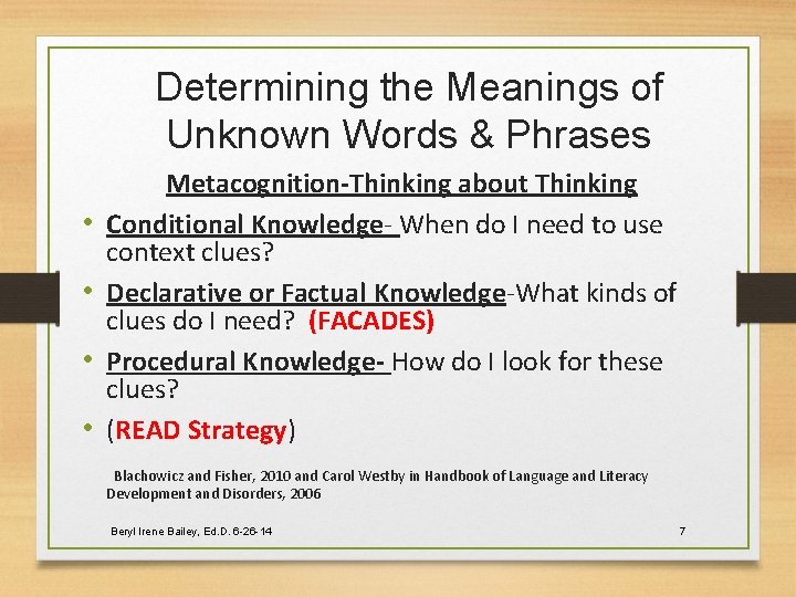 Determining the Meanings of Unknown Words & Phrases • • Metacognition-Thinking about Thinking Conditional