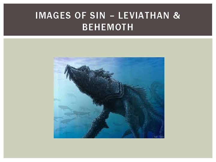 IMAGES OF SIN – LEVIATHAN & BEHEMOTH 