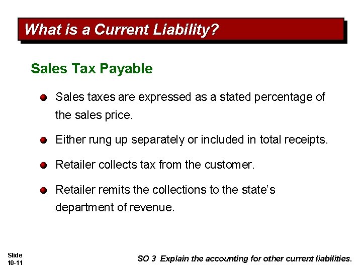 What is a Current Liability? Sales Tax Payable Sales taxes are expressed as a