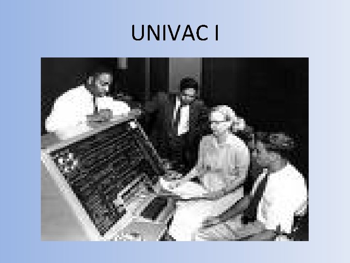UNIVAC I 