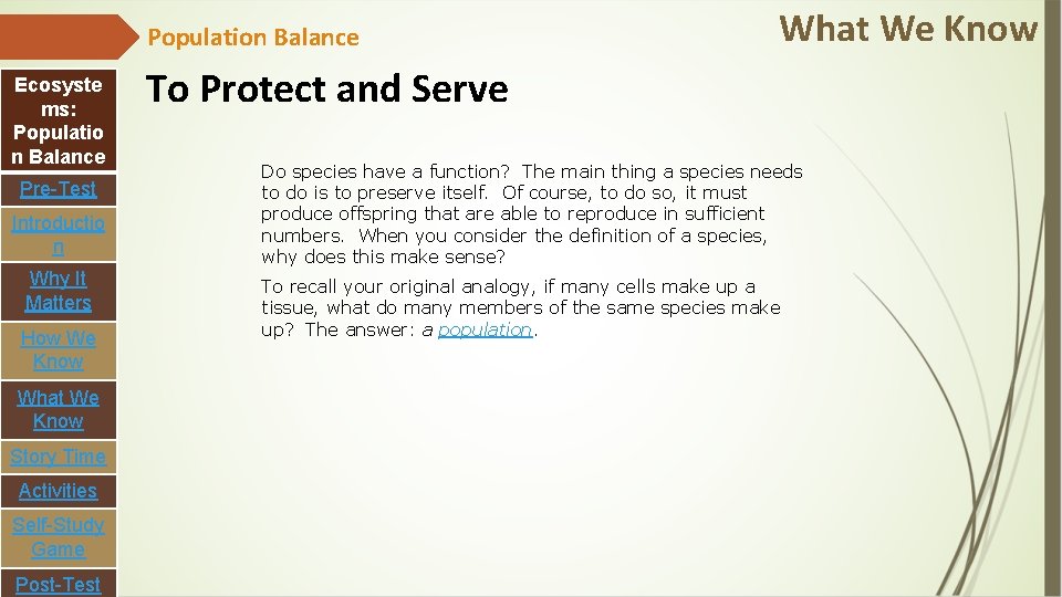 Population Balance Ecosyste ms: Populatio n Balance Pre-Test Introductio n Why It Matters How