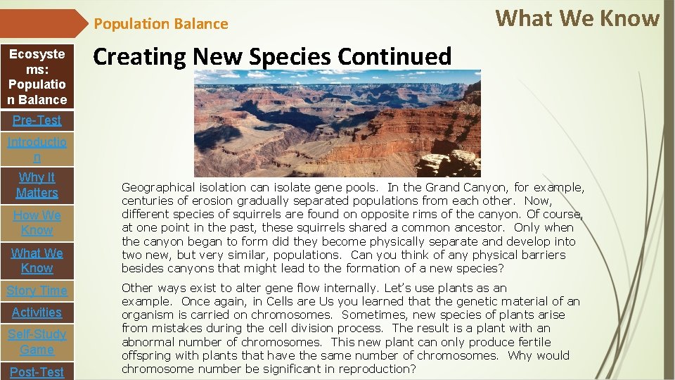 Population Balance Ecosyste ms: Populatio n Balance What We Know Creating New Species Continued