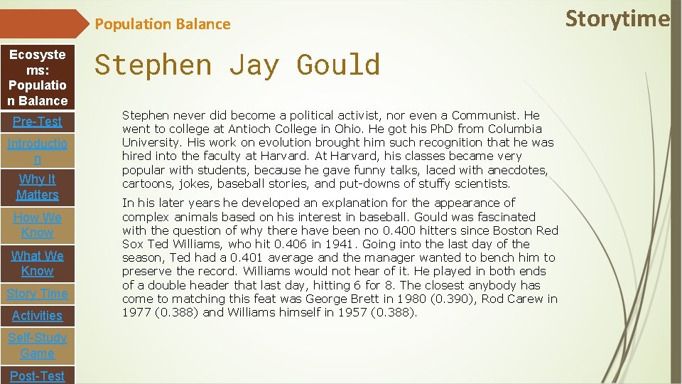 Population Balance Ecosyste ms: Populatio n Balance Pre-Test Introductio n Why It Matters How