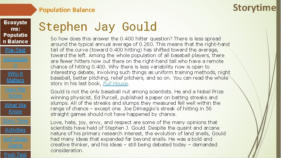 Population Balance Ecosyste ms: Populatio n Balance Pre-Test Introductio n Why It Matters How