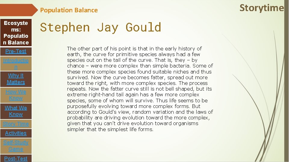 Population Balance Ecosyste ms: Populatio n Balance Pre-Test Introductio n Why It Matters How