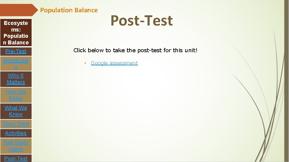 Population Balance Ecosyste ms: Populatio n Balance Pre-Test Introductio n Why It Matters How