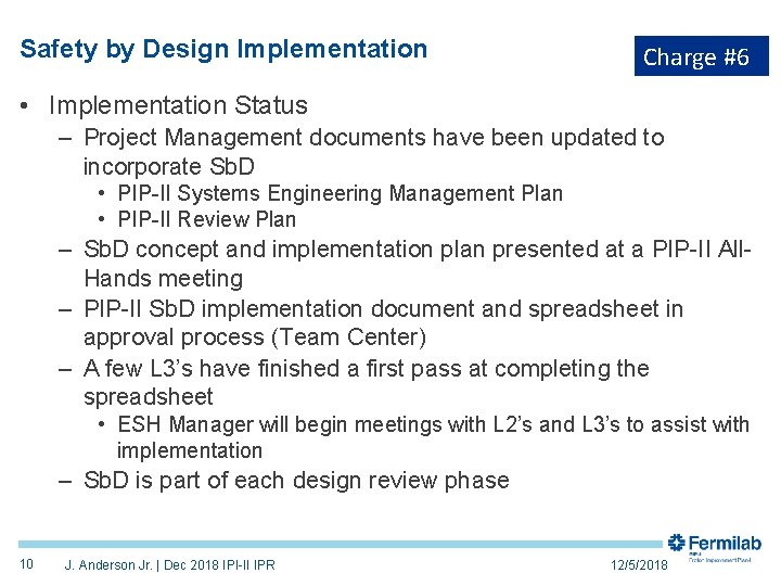 Safety by Design Implementation Charge #6 • Implementation Status – Project Management documents have