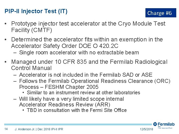 PIP-II Injector Test (IT) Charge #6 • Prototype injector test accelerator at the Cryo