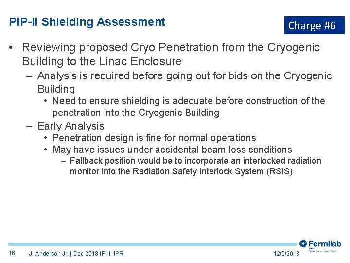 PIP-II Shielding Assessment Charge #6 • Reviewing proposed Cryo Penetration from the Cryogenic Building