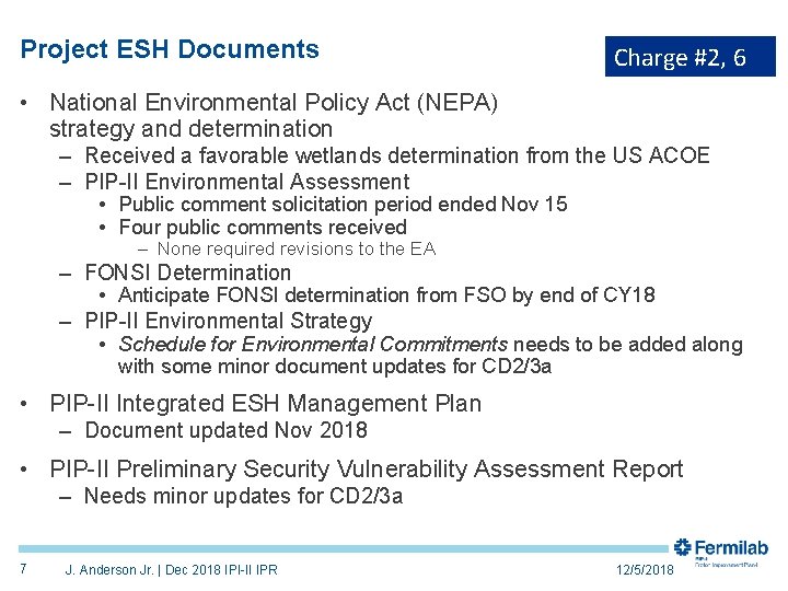 Project ESH Documents Charge #2, 6 • National Environmental Policy Act (NEPA) strategy and