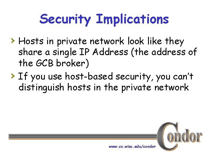 Security Implications › Hosts in private network look like they › share a single