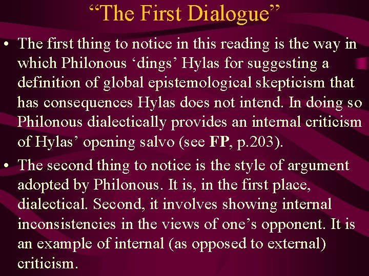 “The First Dialogue” • The first thing to notice in this reading is the