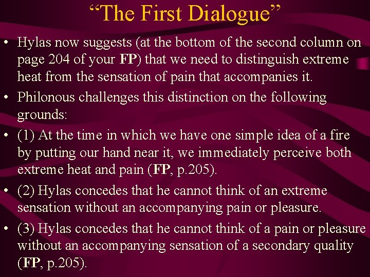 “The First Dialogue” • Hylas now suggests (at the bottom of the second column