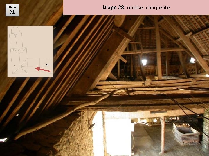 Diapo 28: remise: charpente Photo 31 31 