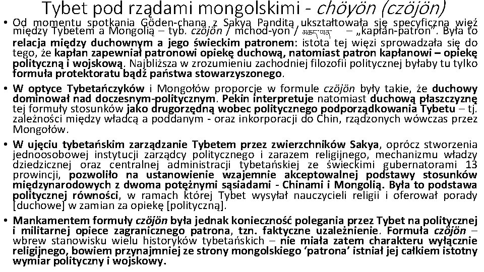 Tybet pod rządami mongolskimi - chöyön (czöjön) • Od momentu spotkania Göden-chana z Sakya