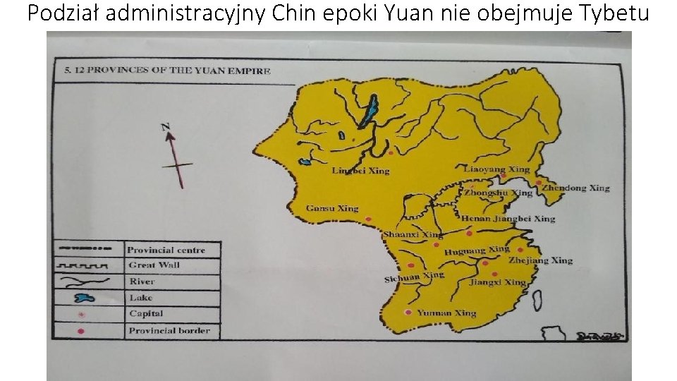 Podział administracyjny Chin epoki Yuan nie obejmuje Tybetu 