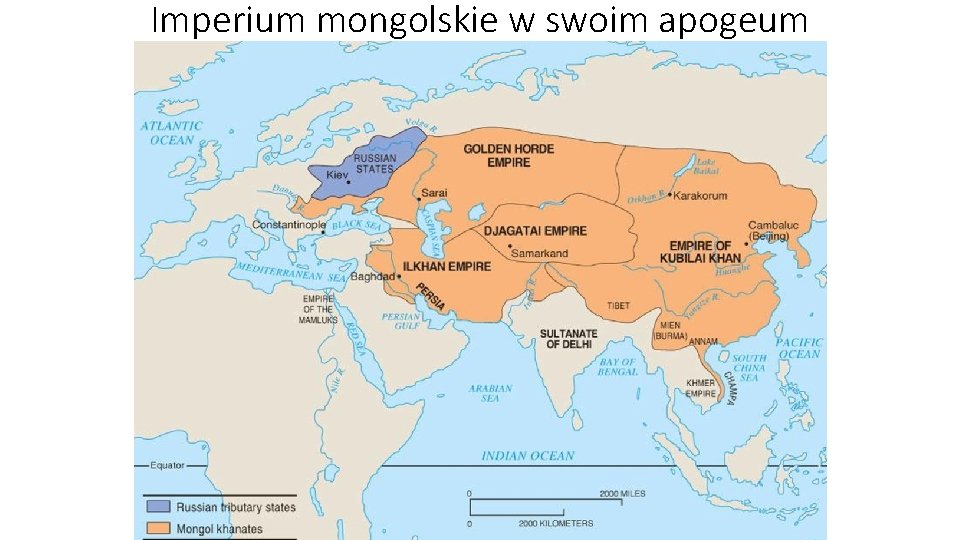 Imperium mongolskie w swoim apogeum 