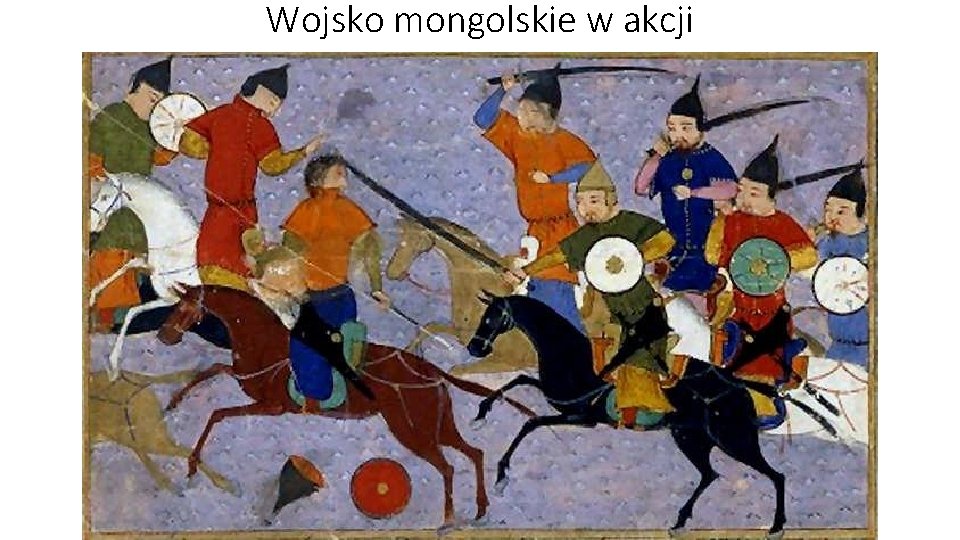 Wojsko mongolskie w akcji 