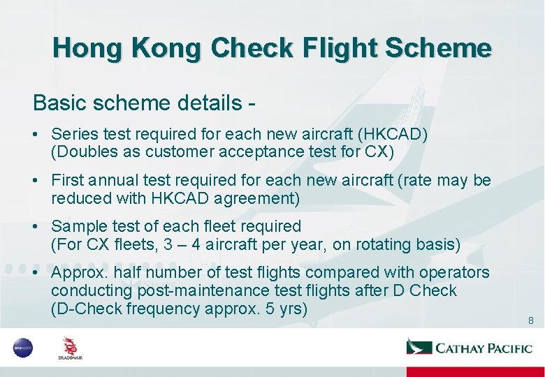 Hong Kong Check Flight Scheme Basic scheme details • Series test required for each