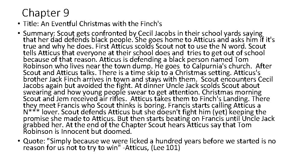 Chapter 9 • Title: An Eventful Christmas with the Finch's • Summary: Scout gets