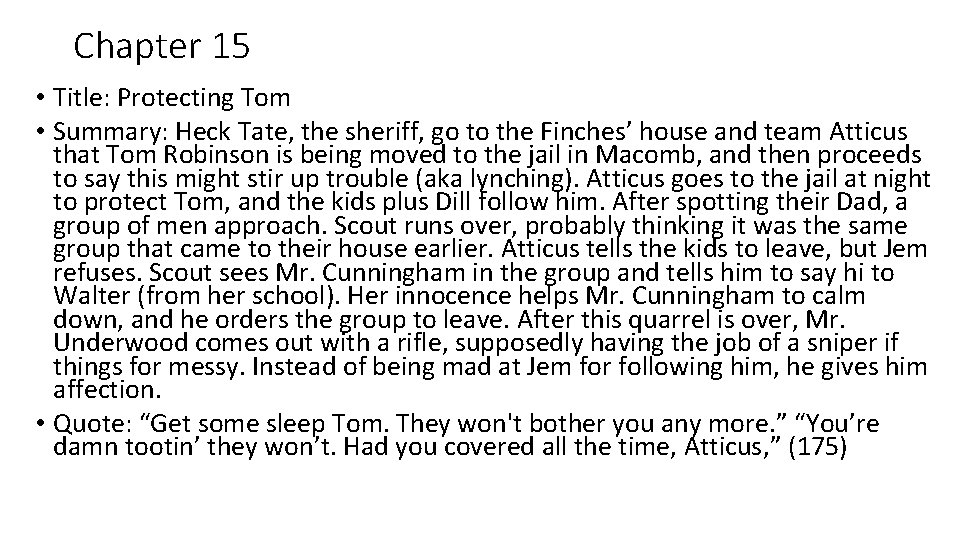 Chapter 15 • Title: Protecting Tom • Summary: Heck Tate, the sheriff, go to