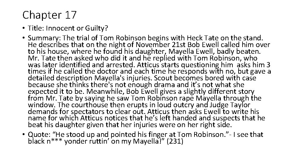 Chapter 17 • Title: Innocent or Guilty? • Summary: The trial of Tom Robinson